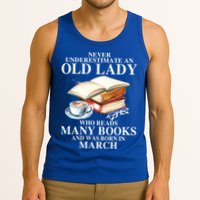 Never Underestimate An Old March Lady Who Reads Many Books Gift Tank Top