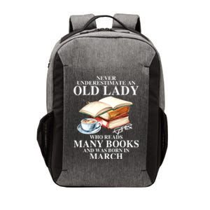 Never Underestimate An Old March Lady Who Reads Many Books Gift Vector Backpack