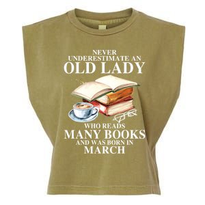 Never Underestimate An Old March Lady Who Reads Many Books Gift Garment-Dyed Women's Muscle Tee