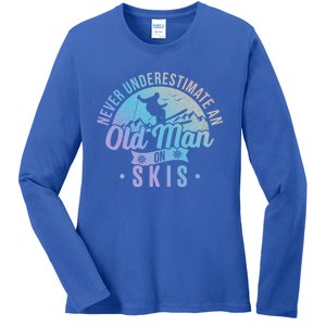 Never Underestimate An Old On Skis Skier Retiret Ski Gift Ladies Long Sleeve Shirt