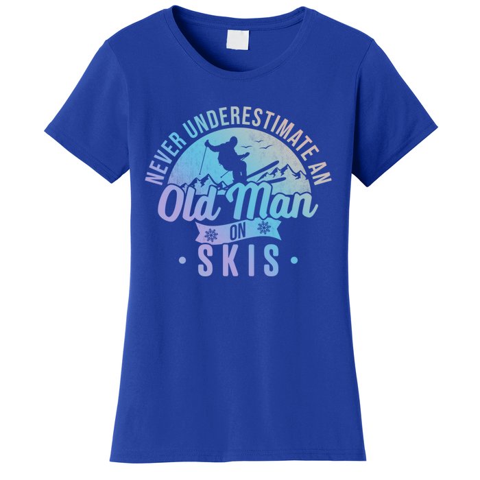 Never Underestimate An Old On Skis Skier Retiret Ski Gift Women's T-Shirt