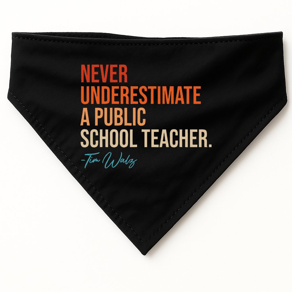 Never Underestimate A Public School Teacher Harris Walz 2024 USA-Made Doggie Bandana