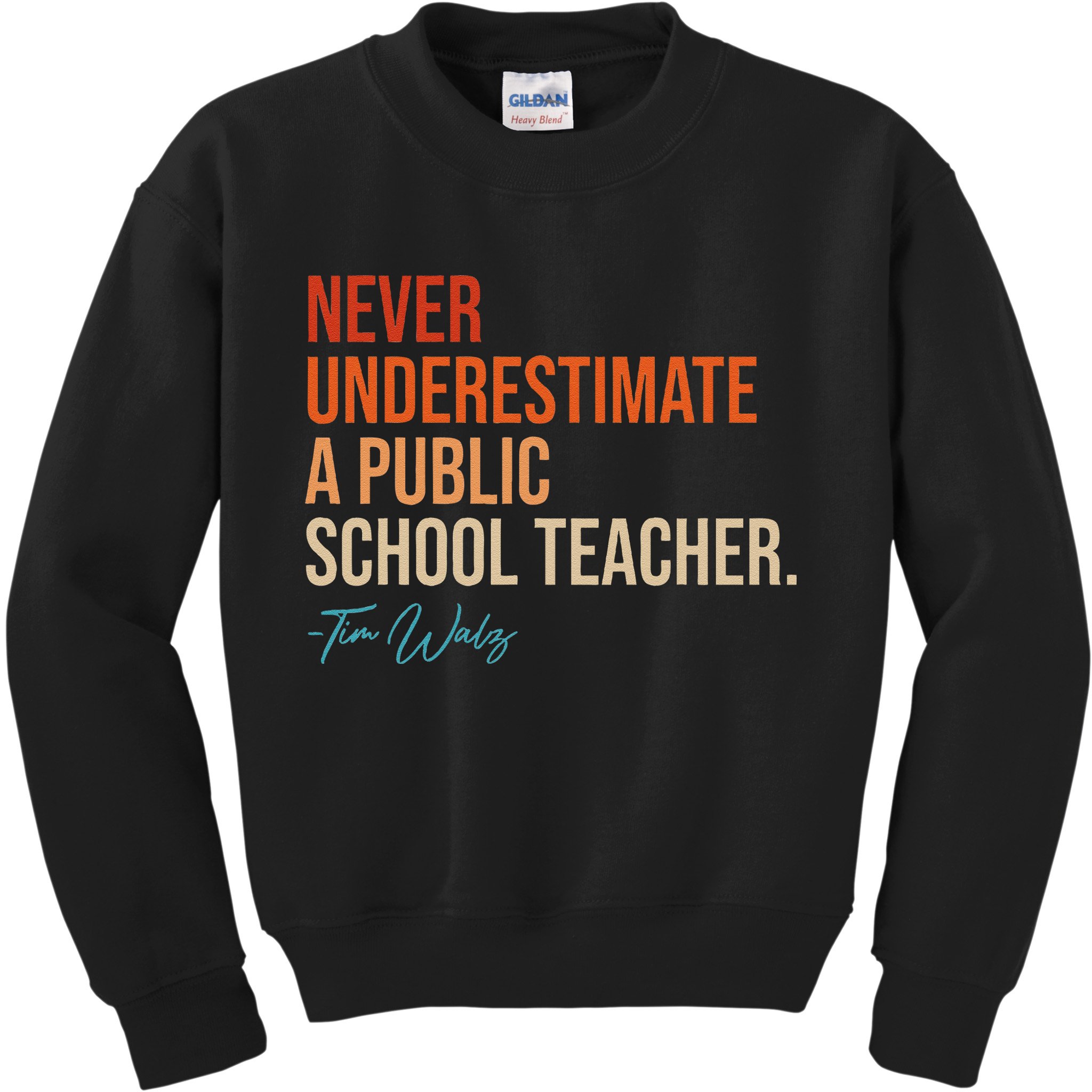 Never Underestimate A Public School Teacher Harris Walz 2024 Kids Sweatshirt
