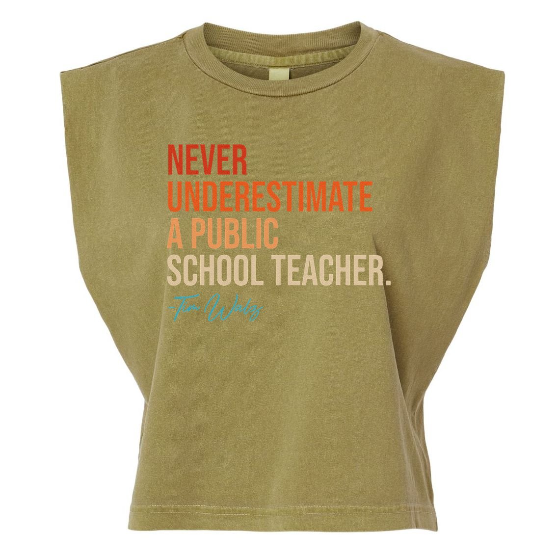 Never Underestimate A Public School Teacher Harris Walz 2024 Garment-Dyed Women's Muscle Tee