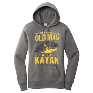 Never Underestimate An Old Man With A Kayak Women's Pullover Hoodie