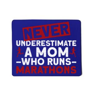 Never Underestimate A Mom Who Runs Marathons Great Gift Mousepad