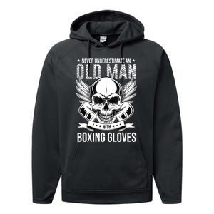 Never Underestimate An Old Man With Boxing Gloves Performance Fleece Hoodie