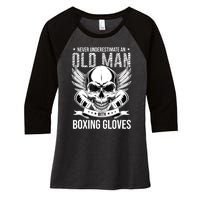 Never Underestimate An Old Man With Boxing Gloves Women's Tri-Blend 3/4-Sleeve Raglan Shirt