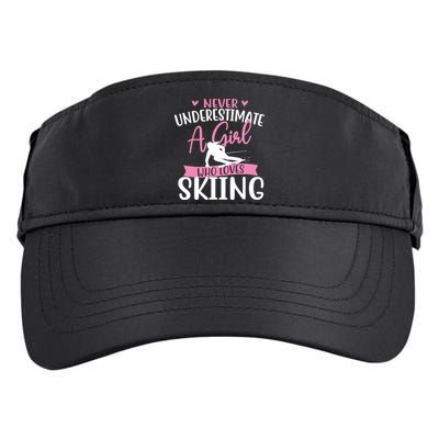 Never Underestimate A Girl Who Loves Skiing Skier Ski Adult Drive Performance Visor