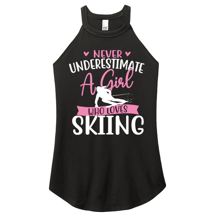 Never Underestimate A Girl Who Loves Skiing Skier Ski Women's Perfect Tri Rocker Tank