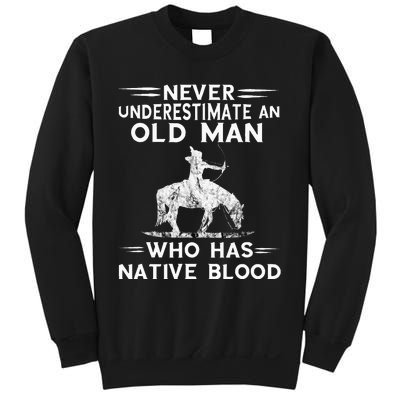 Never Underestimate An Old Man Native American Warrior Sweatshirt