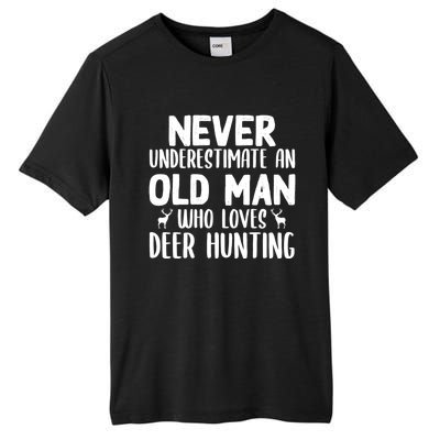 Never Underestimate An Old Funny Grandpa Deer Hunting Gift Tall Fusion ChromaSoft Performance T-Shirt