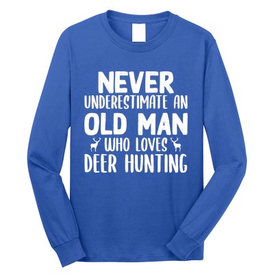 Never Underestimate An Old Funny Grandpa Deer Hunting Gift Long Sleeve Shirt