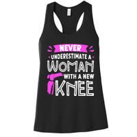 Never Underestimate A Women New Knee Replacement Surgery Women's Racerback Tank