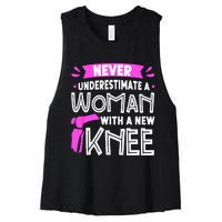 Never Underestimate A Women New Knee Replacement Surgery Women's Racerback Cropped Tank