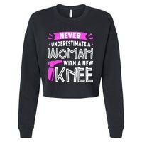 Never Underestimate A Women New Knee Replacement Surgery Cropped Pullover Crew