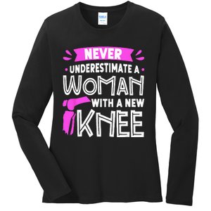 Never Underestimate A Women New Knee Replacement Surgery Ladies Long Sleeve Shirt