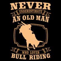 Never Underestimate An Old Man Bull Riding Rodeo Sport City Backpack