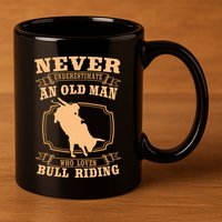 Never Underestimate An Old Man Bull Riding Rodeo Sport 11oz C Handle Ceramic Mug