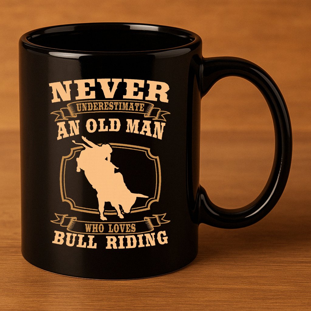 Never Underestimate An Old Man Bull Riding Rodeo Sport 11oz C Handle Ceramic Mug