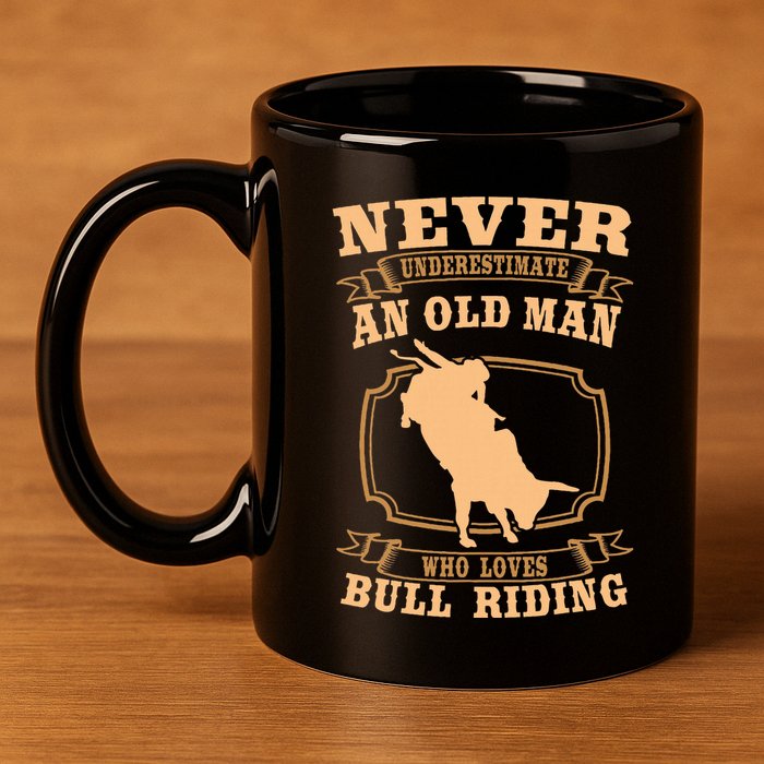 Never Underestimate An Old Man Bull Riding Rodeo Sport 11oz C Handle Ceramic Mug