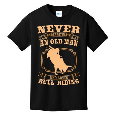 Never Underestimate An Old Man Bull Riding Rodeo Sport Kids T-Shirt