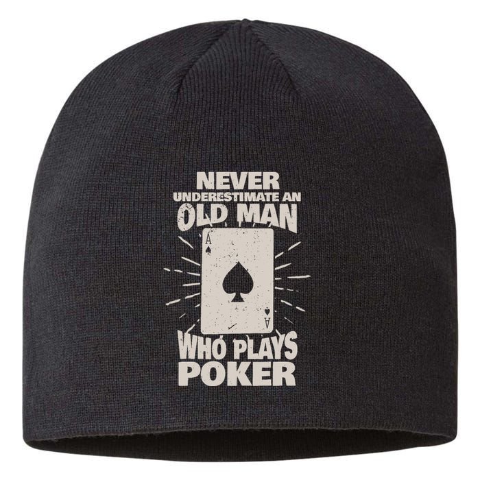 Never Underestimate An Old Man Who Plays Poker Sustainable Beanie