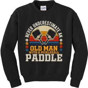 Never Underestimate An Old Man With A Pickleball Paddle Kids Sweatshirt