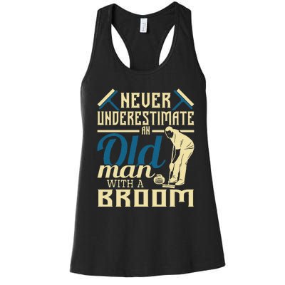 Never Underestimate An Old Man With A Broom Curling Curler Women's Racerback Tank