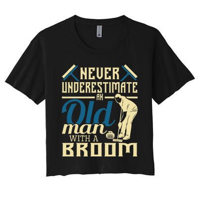 Never Underestimate An Old Man With A Broom Curling Curler Women's Crop Top Tee