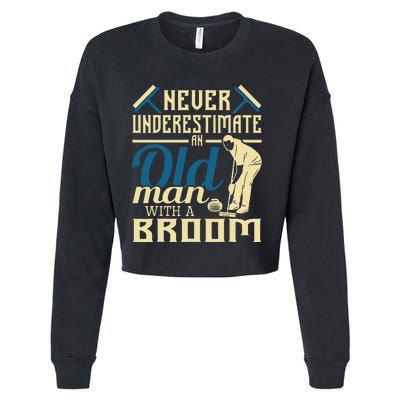 Never Underestimate An Old Man With A Broom Curling Curler Cropped Pullover Crew