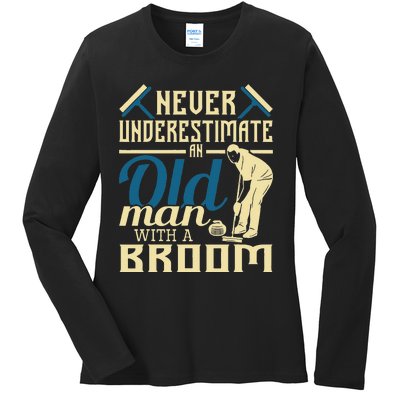 Never Underestimate An Old Man With A Broom Curling Curler Ladies Long Sleeve Shirt