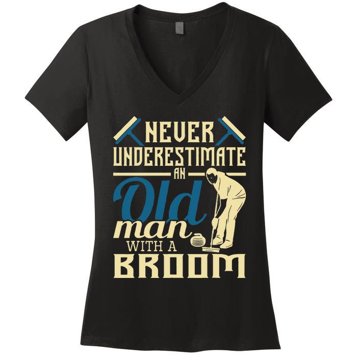 Never Underestimate An Old Man With A Broom Curling Curler Women's V-Neck T-Shirt