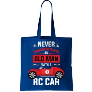 Never Underestimate An Old With A Rc Car Great Gift Tote Bag