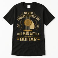 Never Underestimate An Old Man With A Guitar Acoustic Player Tall T-Shirt