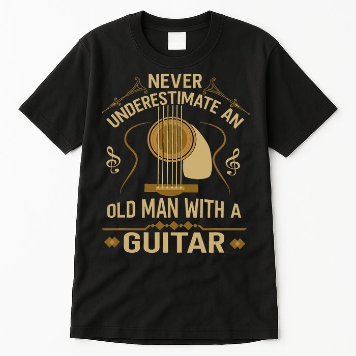 Never Underestimate An Old Man With A Guitar Acoustic Player Tall T-Shirt