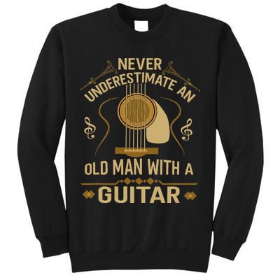 Never Underestimate An Old Man With A Guitar Acoustic Player Tall Sweatshirt