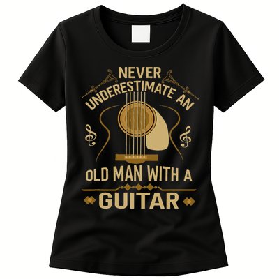 Never Underestimate An Old Man With A Guitar Acoustic Player Womens T-Shirt
