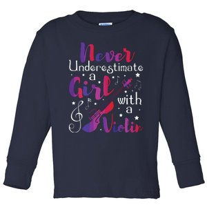 Never Underestimate A Girl With A Violin Violinist Toddler Long Sleeve Shirt