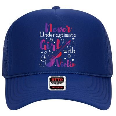 Never Underestimate A Girl With A Violin Violinist High Crown Mesh Back Trucker Hat