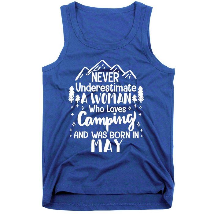 Never Underestimate A Who Love Camping Born In May Mom Gift Tank Top