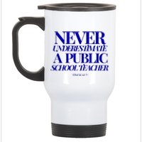 Never Underestimate A Public School Teacher Tim Walz Kamala Harris 2024 Stainless Steel Travel Mug