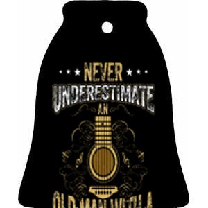 Never Underestimate An Old Man With A Guitar Acoustic Player Ceramic Bell Ornament