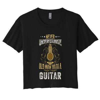 Never Underestimate An Old Man With A Guitar Acoustic Player Women's Crop Top Tee