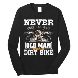 Never Underestimate An Old Man With A Dirt Bike Motocross Long Sleeve Shirt