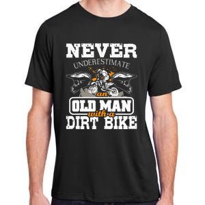 Never Underestimate An Old Man With A Dirt Bike Motocross Adult ChromaSoft Performance T-Shirt