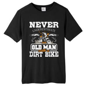 Never Underestimate An Old Man With A Dirt Bike Motocross Tall Fusion ChromaSoft Performance T-Shirt