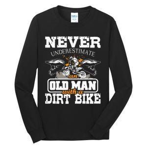 Never Underestimate An Old Man With A Dirt Bike Motocross Tall Long Sleeve T-Shirt