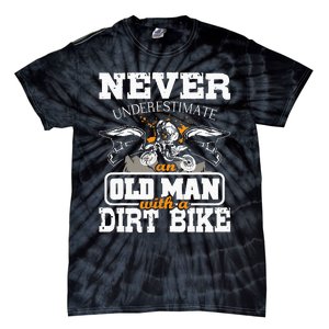 Never Underestimate An Old Man With A Dirt Bike Motocross Tie-Dye T-Shirt