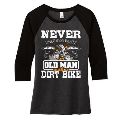 Never Underestimate An Old Man With A Dirt Bike Motocross Women's Tri-Blend 3/4-Sleeve Raglan Shirt